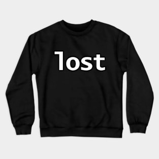 Lost Minimal Typography Crewneck Sweatshirt